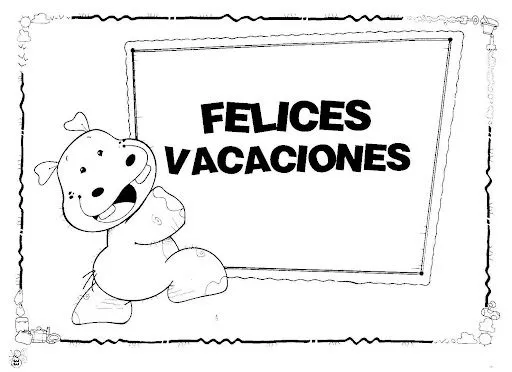 CARTELES DE FELICES VACACIONES PARA COLOREAR CARTELES DE FELICES VACACIONES PARA COLOREAR