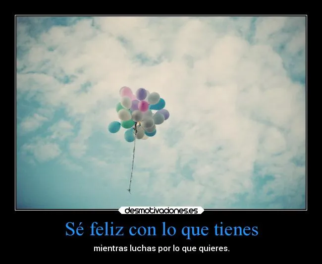 Carteles de Felicidad Pag. 17 | Desmotivaciones