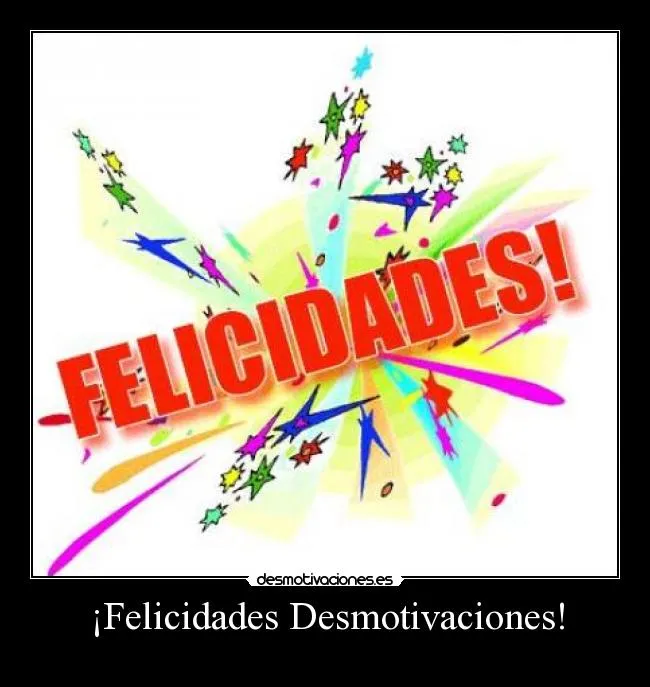 Carteles de Felicidades Pag. 102 | Desmotivaciones Carteles de Felicidades Pag. 102 | Desmotivaciones