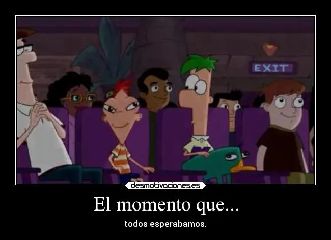 Carteles de Ferb Pag. 14 | Desmotivaciones