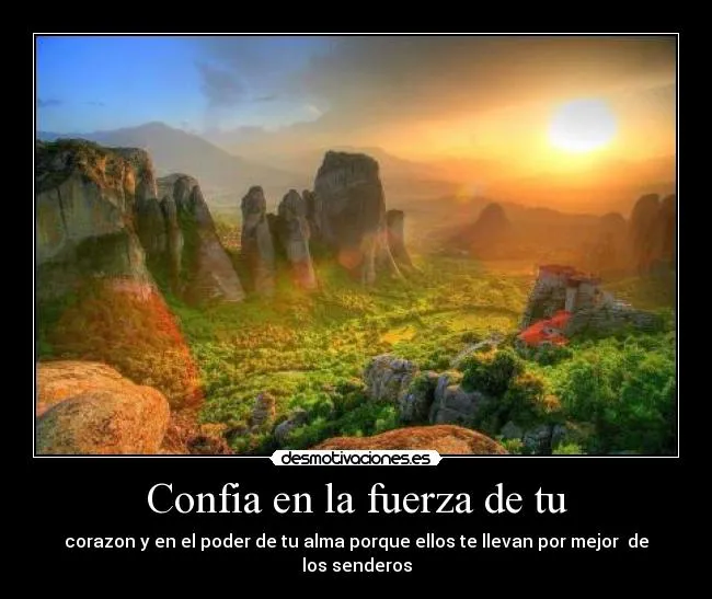 Confia en la fuerza de tu | Desmotivaciones Confia en la fuerza de tu | Desmotivaciones