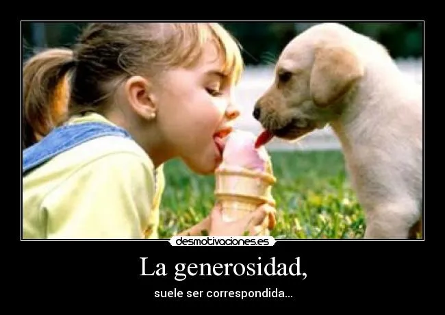 Carteles de Generosidad Pag. 9 | Desmotivaciones Carteles de Generosidad Pag. 9 | Desmotivaciones