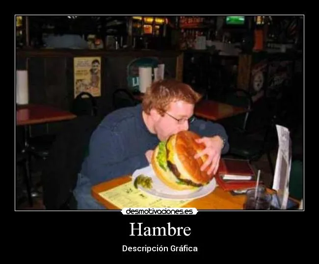 Carteles de Gloton Pag. 2 | Desmotivaciones