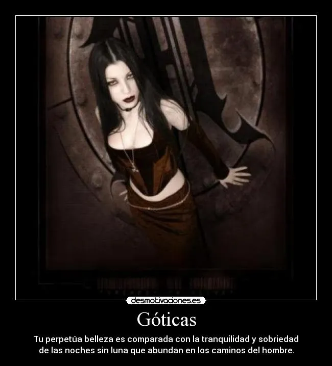 Carteles de Goticas | Desmotivaciones