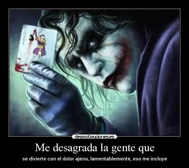 Me desagrada la gente que | Desmotivaciones