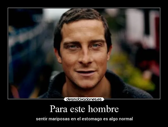 Carteles de Hombre | Desmotivaciones