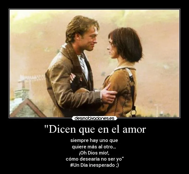 Dicen que en el amor | Desmotivaciones