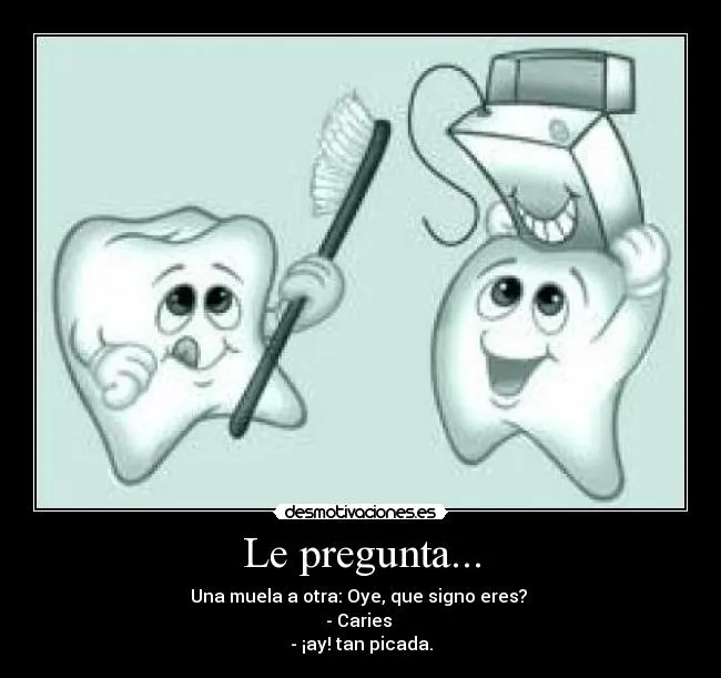 Carteles de Muelas Pag. 3 | Desmotivaciones Carteles de Muelas Pag. 3 | Desmotivaciones