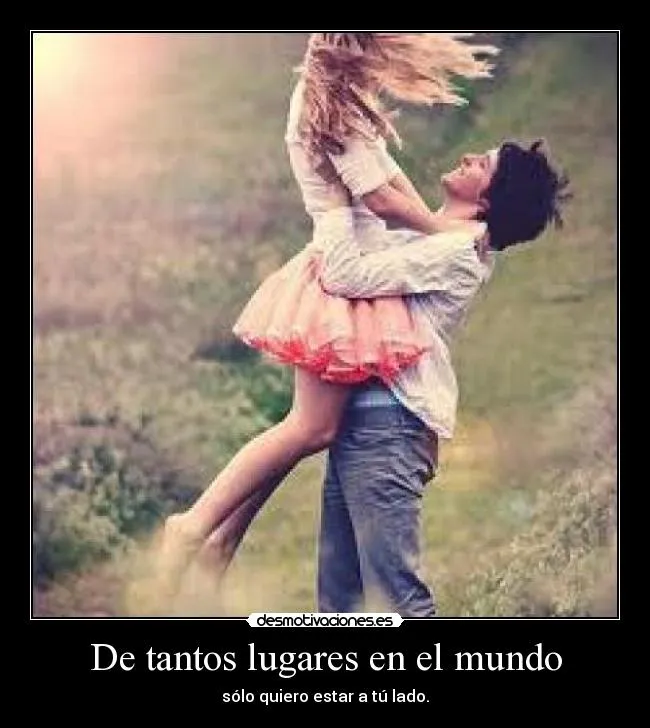 De tantos lugares en el mundo | Desmotivaciones