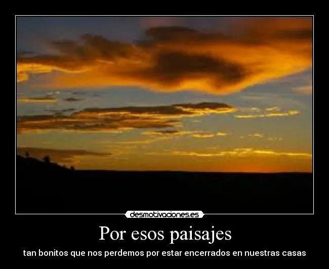 Carteles de Paisajes Pag. 6 | Desmotivaciones Carteles de Paisajes Pag. 6 | Desmotivaciones