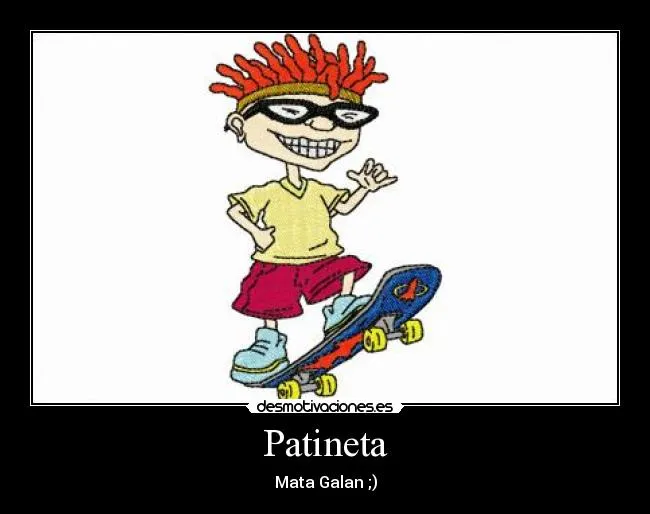 Carteles de Patineta Pag. 6 | Desmotivaciones