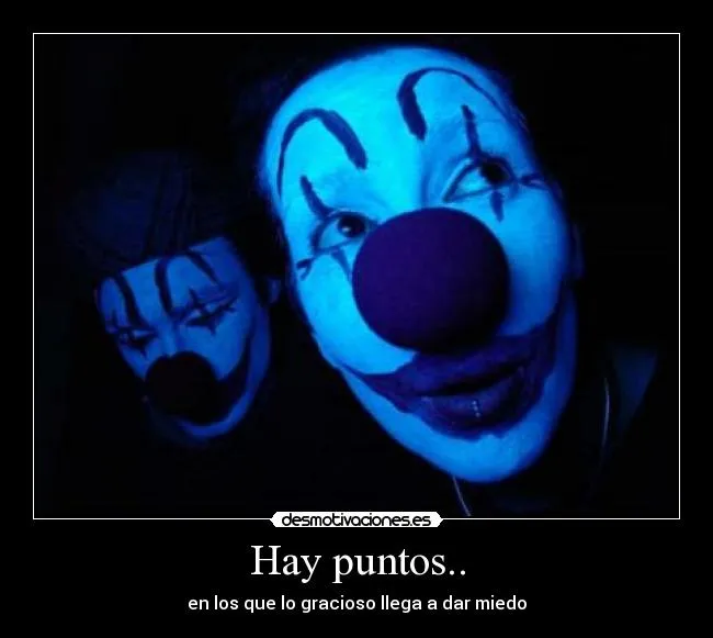 Carteles de Payasete | Desmotivaciones