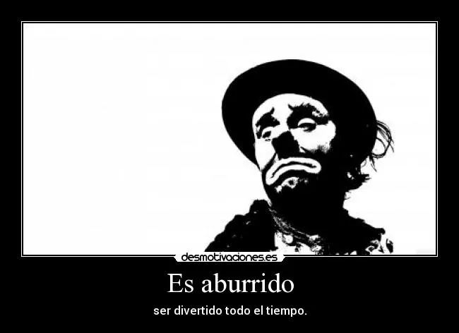 Es aburrido | Desmotivaciones