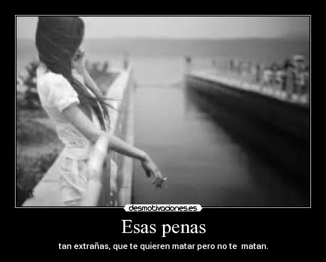 Carteles de Penas Pag. 18 | Desmotivaciones Carteles de Penas Pag. 18 | Desmotivaciones