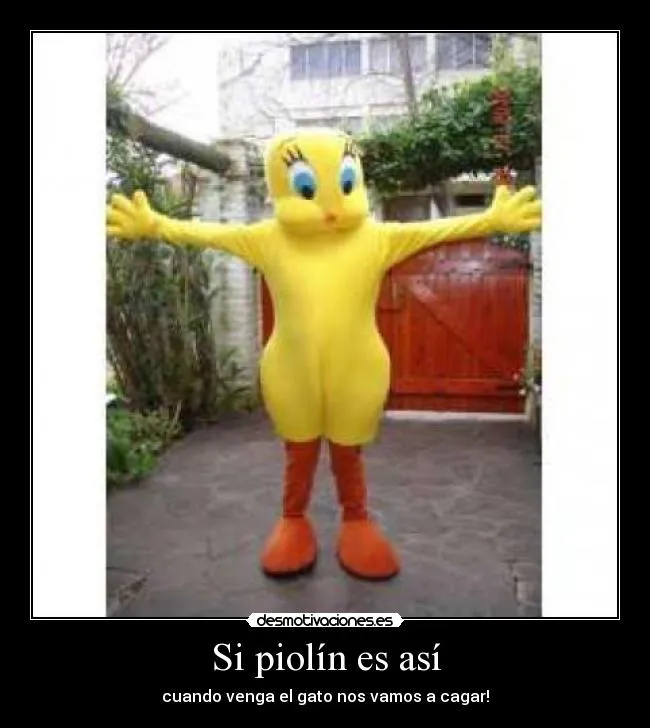 Carteles de Piolin Pag. 13 | Desmotivaciones Carteles de Piolin Pag. 13 | Desmotivaciones