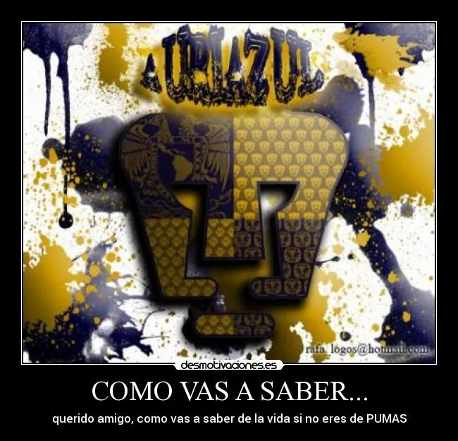 Carteles de Pumas Pag. 8 | Desmotivaciones