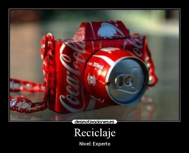Carteles de Reciclaje | Desmotivaciones