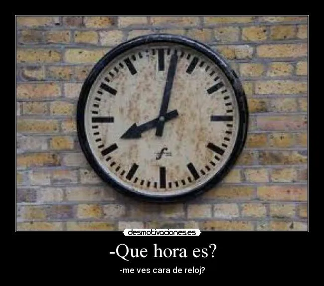 Carteles de Relojes Pag. 12 | Desmotivaciones Carteles de Relojes Pag. 12 | Desmotivaciones
