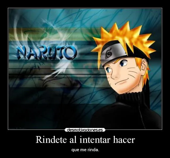 Carteles de Shippuden Pag. 180 | Desmotivaciones Carteles de Shippuden Pag. 180 | Desmotivaciones