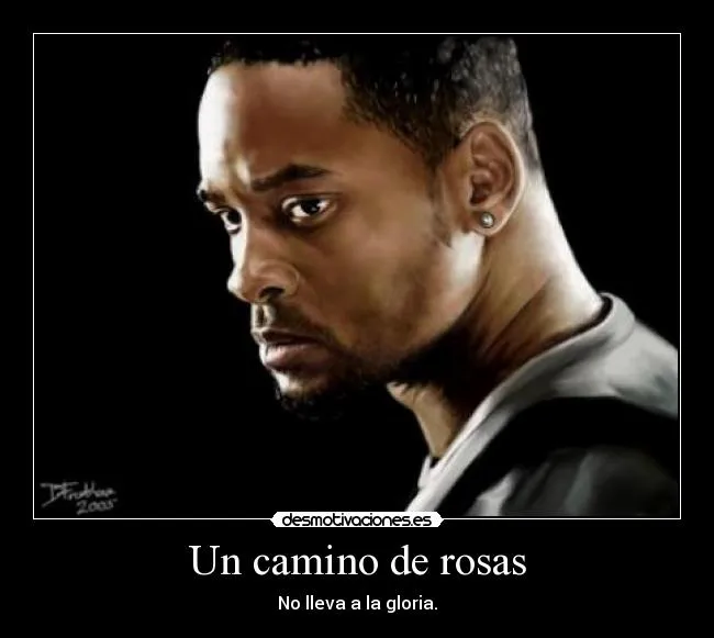 Un camino de rosas | Desmotivaciones