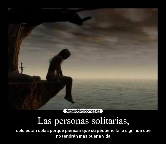 Carteles de Solitarias | Desmotivaciones
