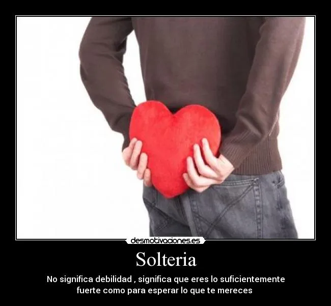 Carteles de Solteria Pag. 2 | Desmotivaciones Carteles de Solteria Pag. 2 | Desmotivaciones