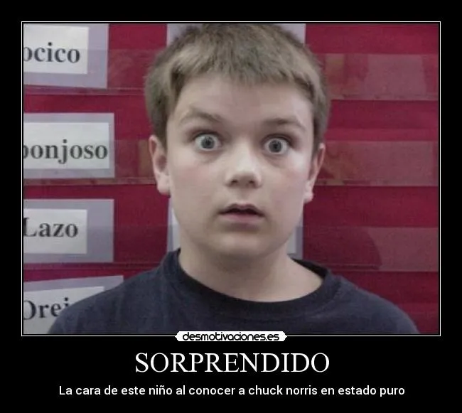 Carteles de Sorprendido | Desmotivaciones