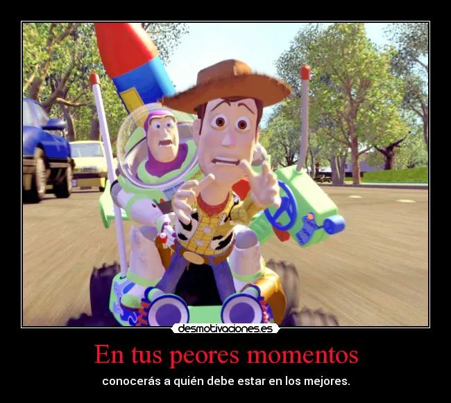 Carteles de Toystory Pag. 2 | Desmotivaciones