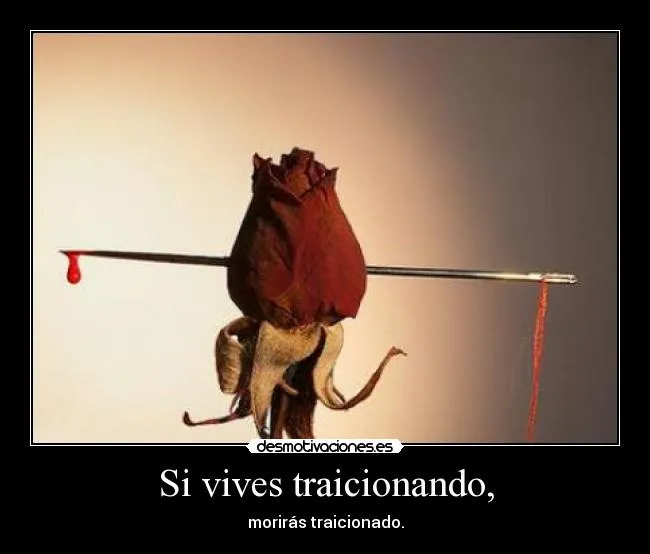 Carteles de Traicion Pag. 3 | Desmotivaciones Carteles de Traicion Pag. 3 | Desmotivaciones