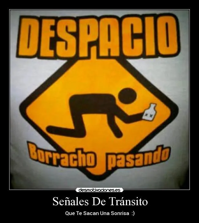Señales De Tránsito | Desmotivaciones