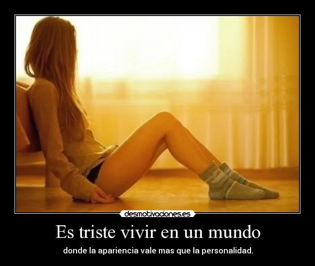 Carteles de Triste | Desmotivaciones