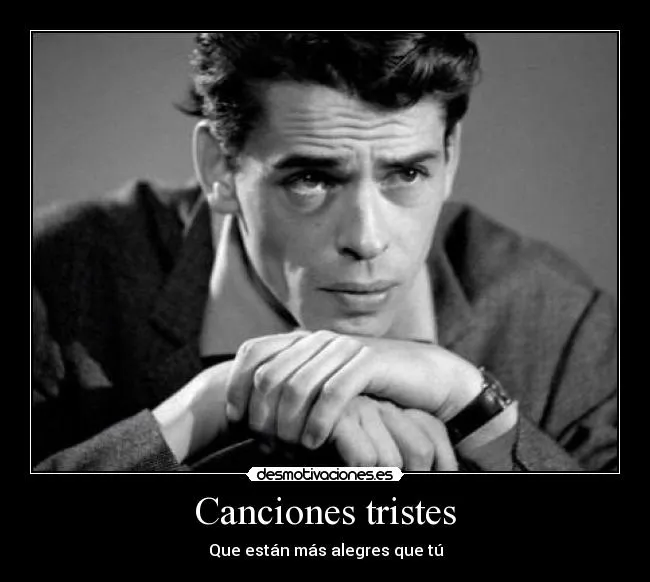 Carteles de Tristes | Desmotivaciones