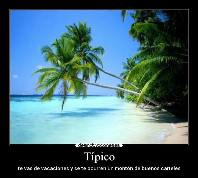 Carteles de Vacaciones Pag. 168 | Desmotivaciones