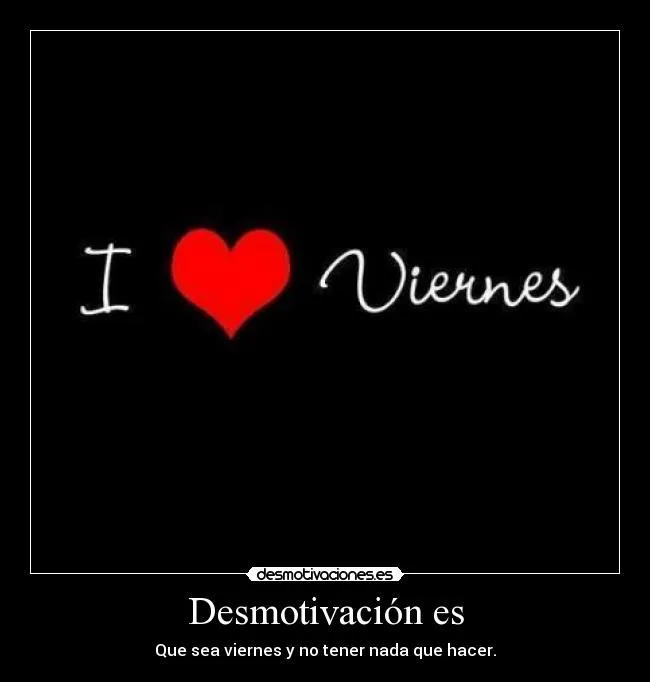 Carteles de Viernes | Desmotivaciones