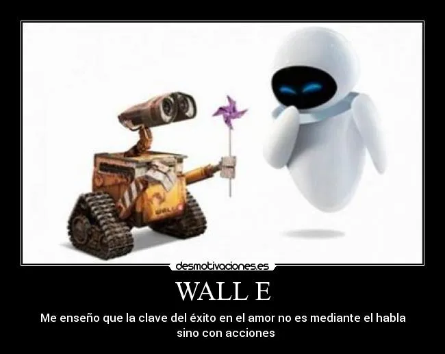Carteles de Walle | Desmotivaciones