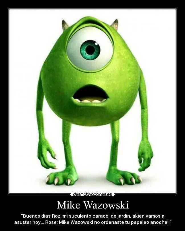 Carteles de Wazowski | Desmotivaciones