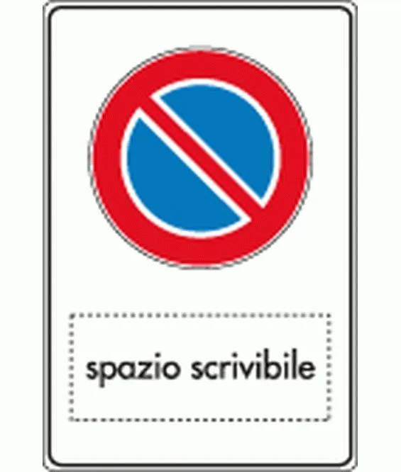 Cartello divieto di sosta con spazio neutro scrivibile - SEG 5682