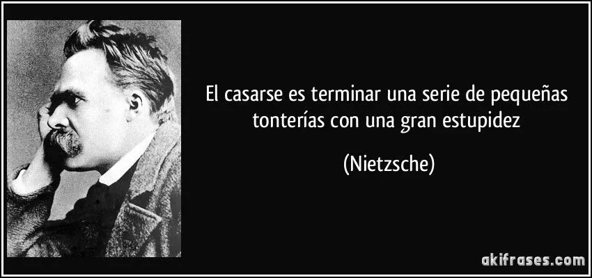 El casarse es terminar una serie de pequeñas tonterías con una ... El casarse es terminar una serie de pequeñas tonterías con una ...
