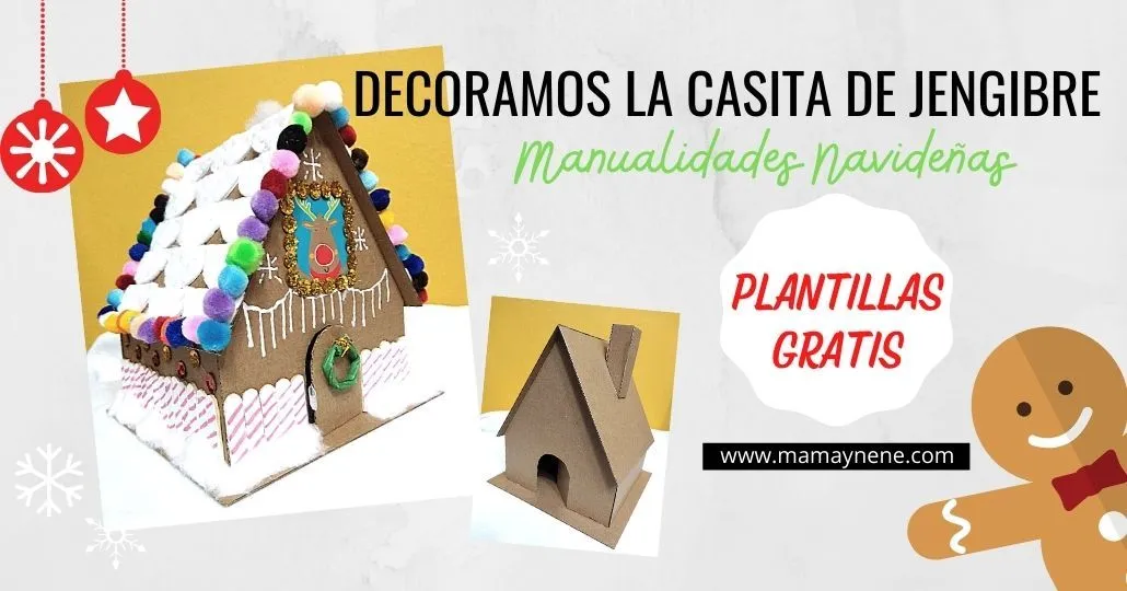 Casita de Jengibre de Cartón - Plantillas gratis | Mamá y nené - Maternidad  y recursos educativos