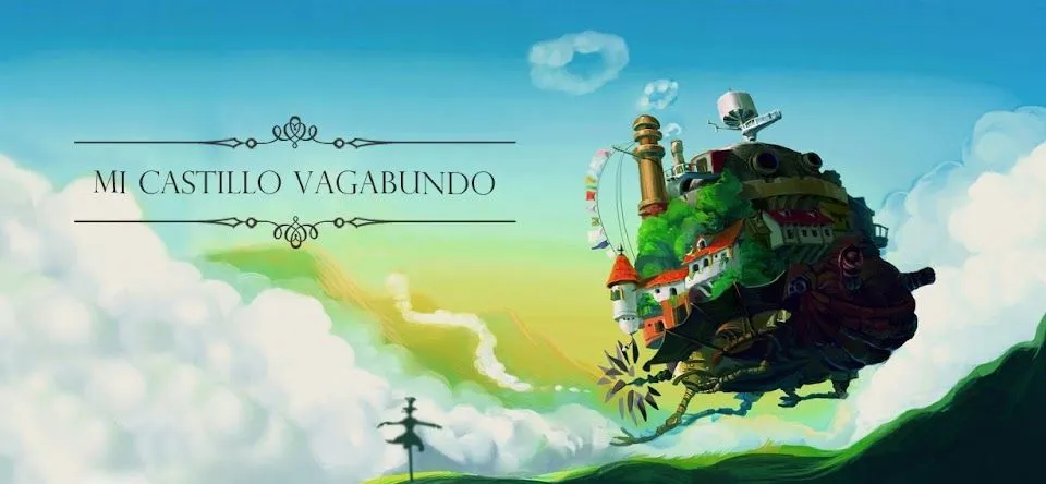 Mi Castillo Vagabundo: El Increíble Castillo Vagabundo Mi Castillo Vagabundo: El Increíble Castillo Vagabundo