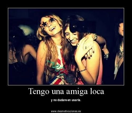 De casualidad, tienes una amiga loca? | Friday Life