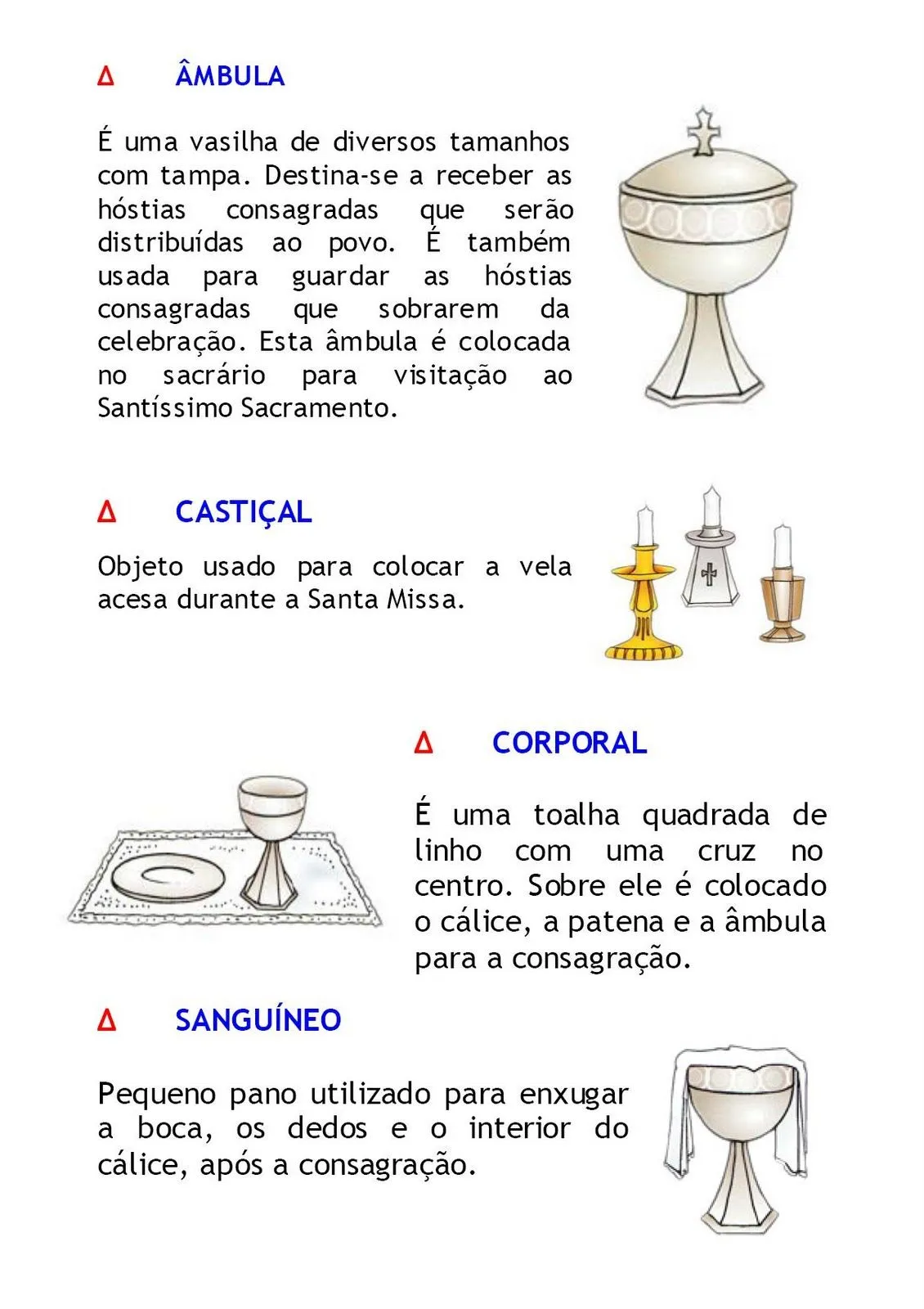 Catequese com Carinho: Alguns objetos litúrgicos e móveis sacros Catequese com Carinho: Alguns objetos litúrgicos e móveis sacros
