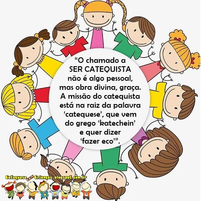 Catequese com Crianças: Mensagens e homenagens aos Catequistas Catequese com Crianças: Mensagens e homenagens aos Catequistas