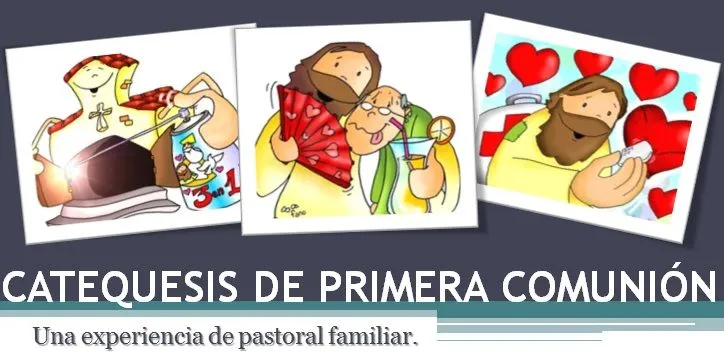 Catequesis Primera Comunión: Catequesis de primera comunion padres
