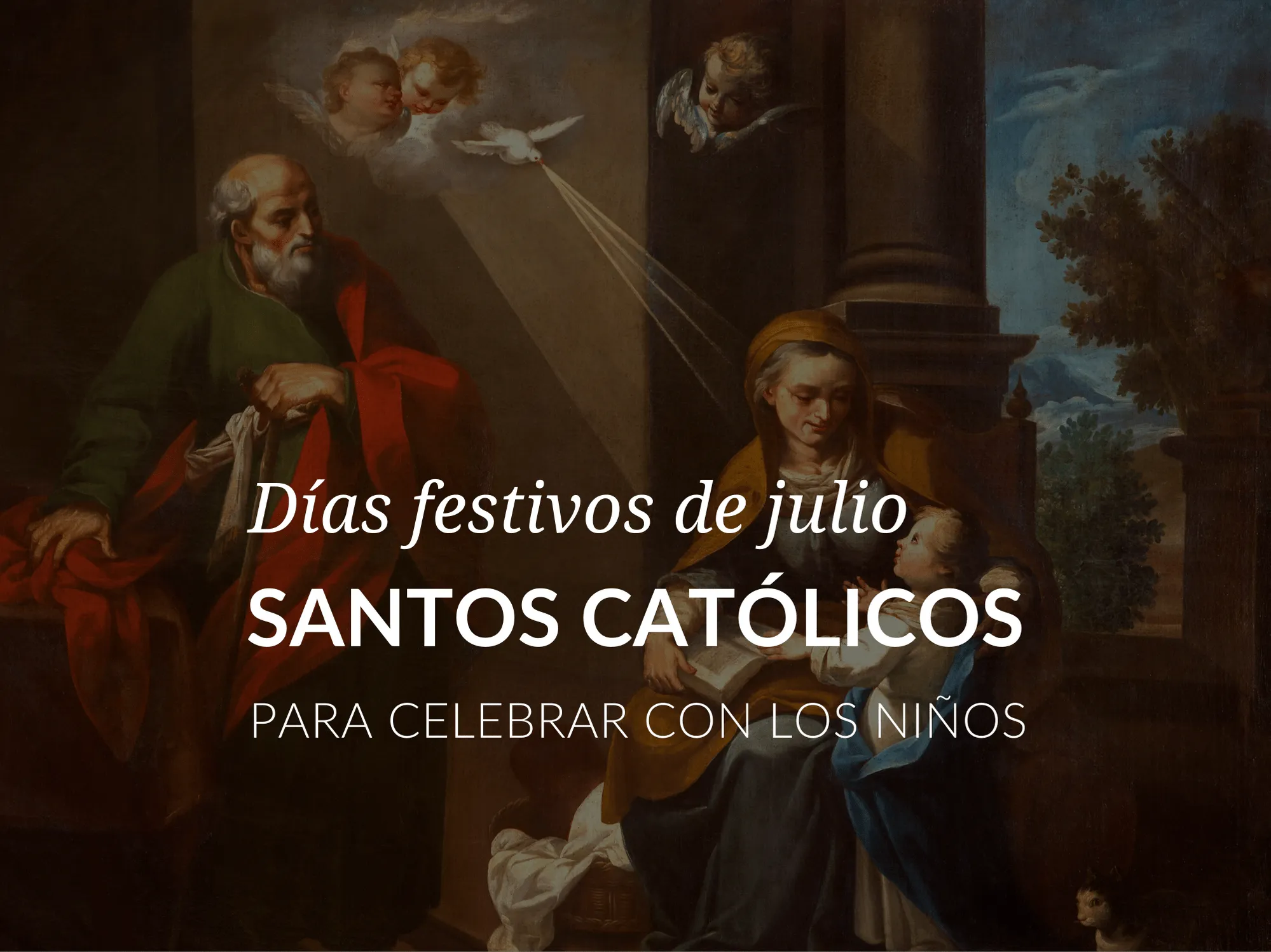 Celebracion de los santos catolicos en los dias festivos de julio Celebracion de los santos catolicos en los dias festivos de julio