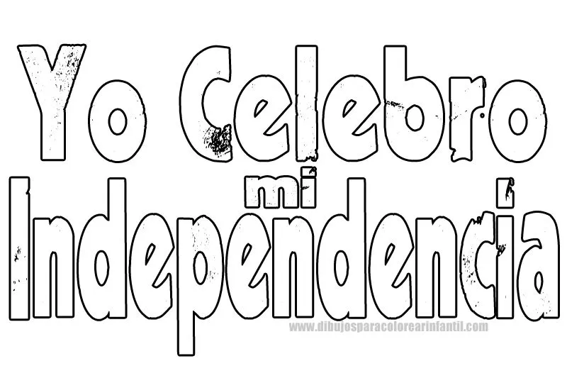 Yo celebro mi independencia para colorear ~ Dibujos para Colorear ... Yo celebro mi independencia para colorear ~ Dibujos para Colorear ...