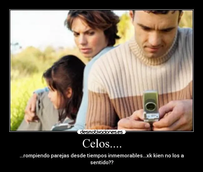 Celos.... | Desmotivaciones