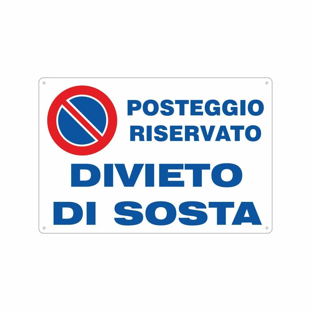 Centro Sill Shop -Cartello Posteggio riservato Divieto di sosta |  Segnaletica Centro Sill