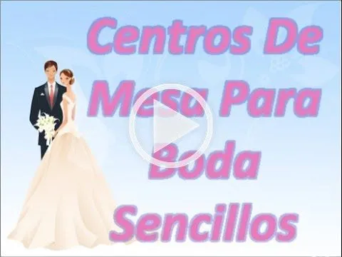 Centros De Mesa Para Boda Sencillos - YouTube Centros De Mesa Para Boda Sencillos - YouTube