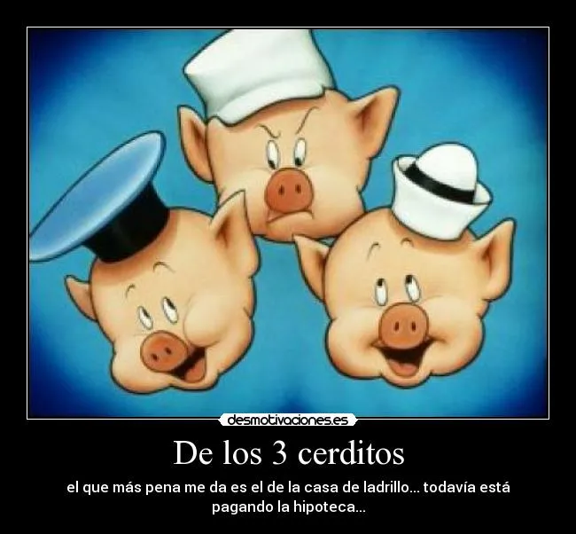 De los 3 cerditos | Desmotivaciones